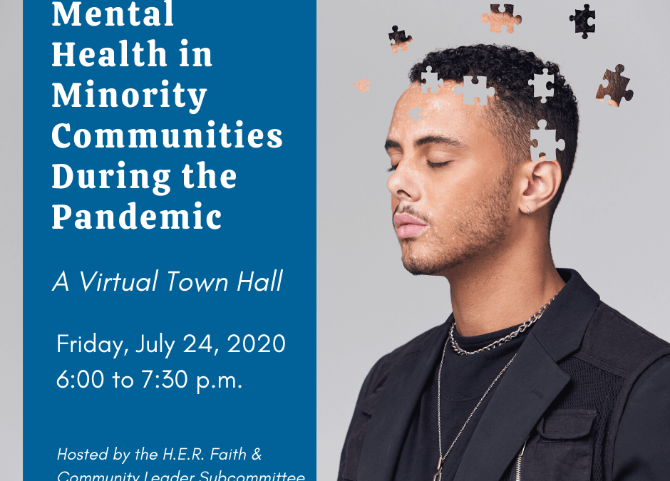 Mental Health in Minority Communities During the Pandemic – Virtual Town Hall